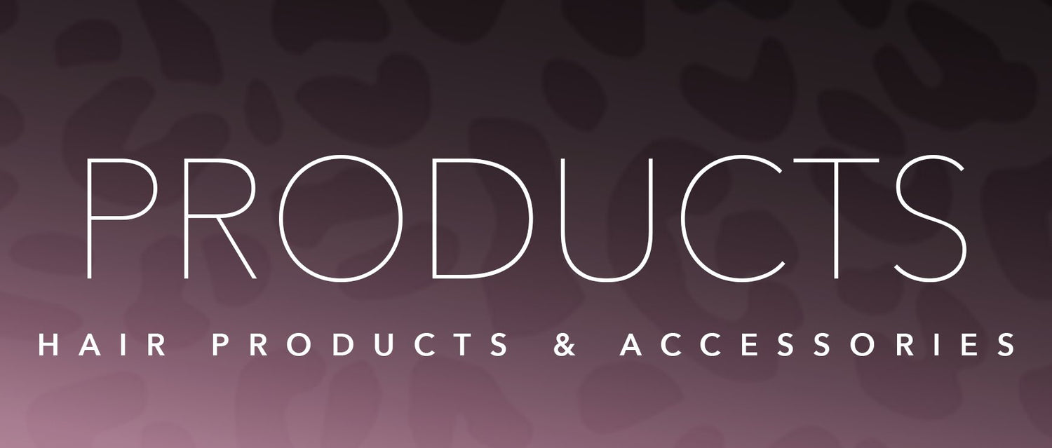 Hair Products